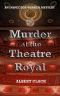 [Inspector Warren Mystery Series 01] • Murder at the Theatre Royal